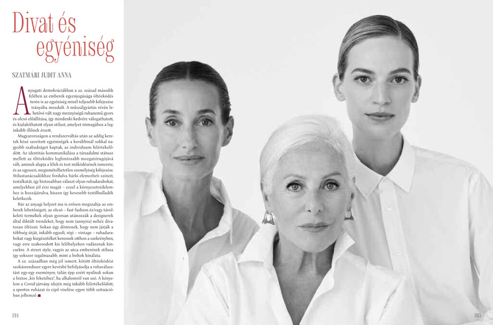 Olyan divatikonok is szerepelnek a Divat és város című könyvben mint Epres Panni, Pataki Ági és Axente Vanessa