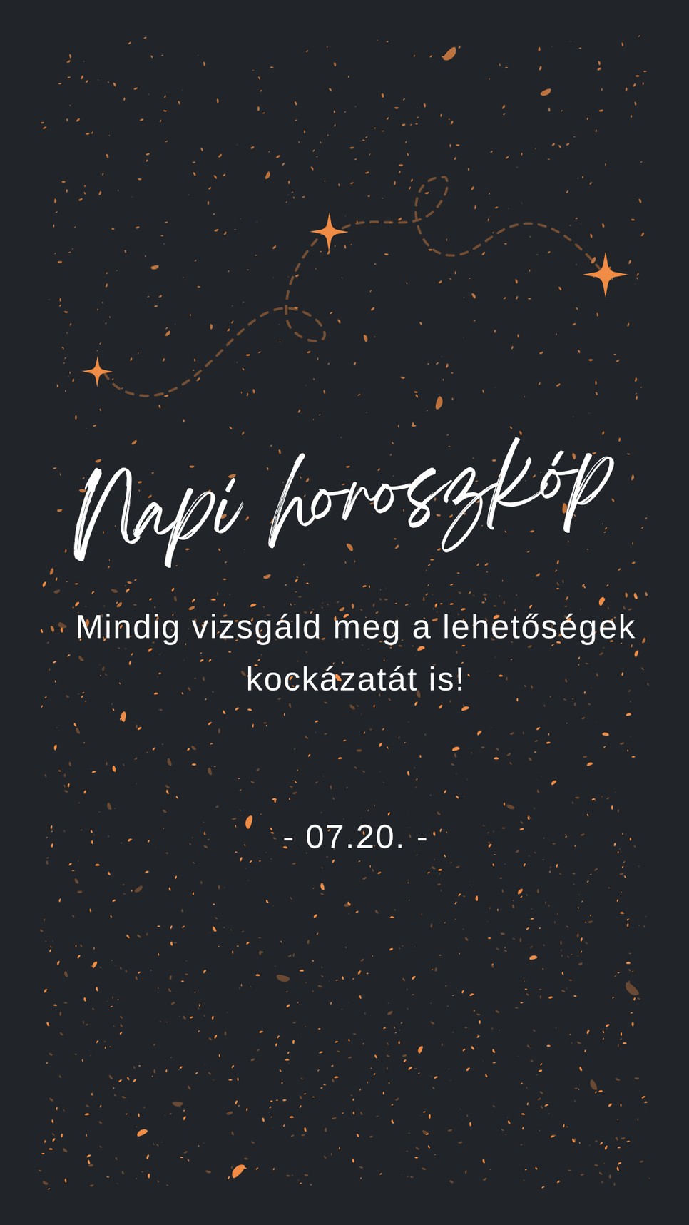 Fogadd meg a napi horoszkóp tanácsát!