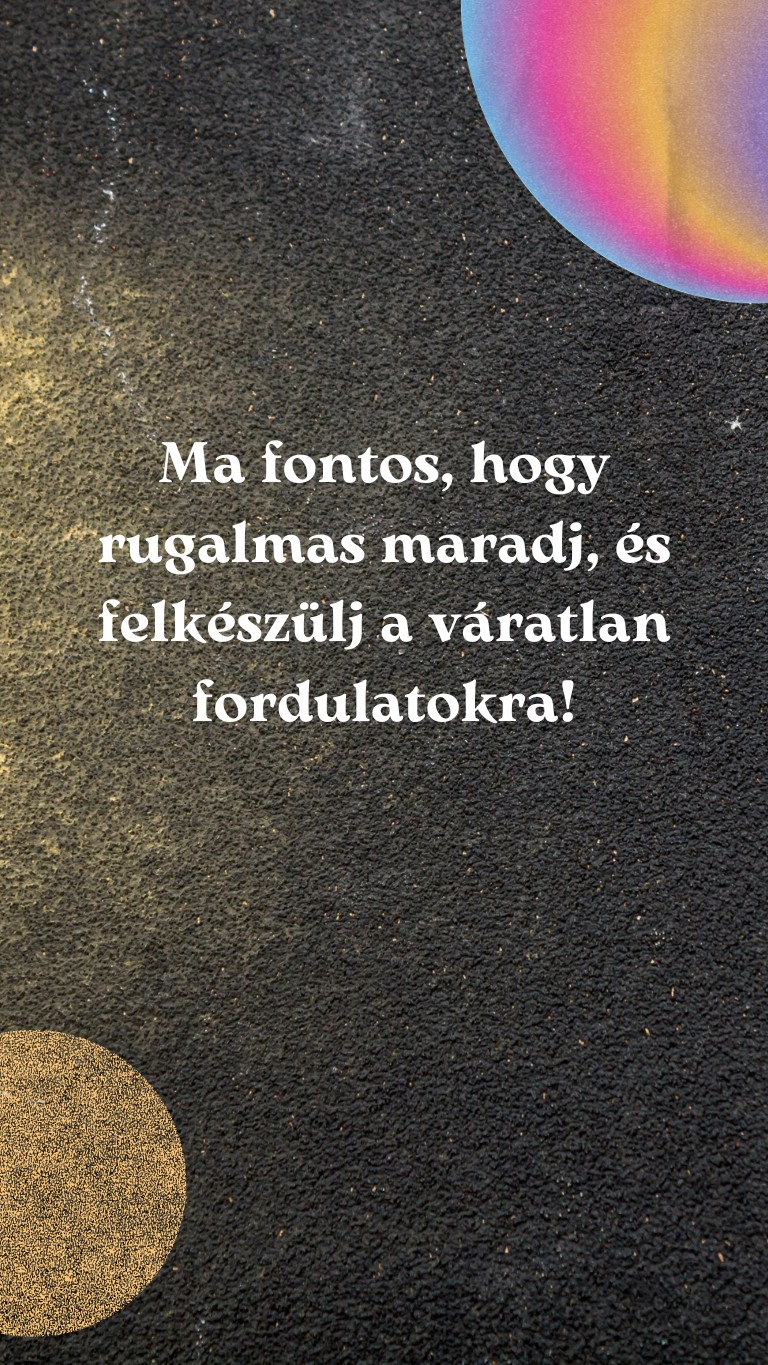 Fogadd meg a napi horoszkóp tanácsát