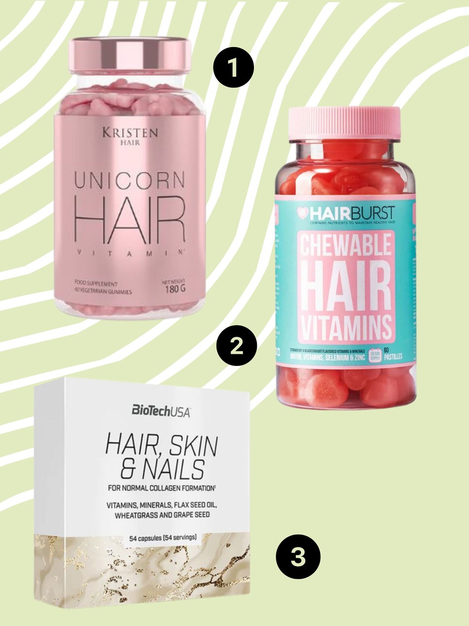 1. Hair Unicorn Hajvitamin KRISTAN HAIR 8990 Ft 2. Rágható hajvitamin HAIR BURST 9900 Ft 3. Hair, Skin & Nails BIOTECH USA 4990 Ft