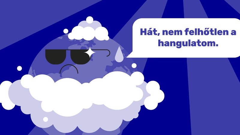 A felhők nem fogják megállítani a felmelegedést, sőt még erősíthetik is azt