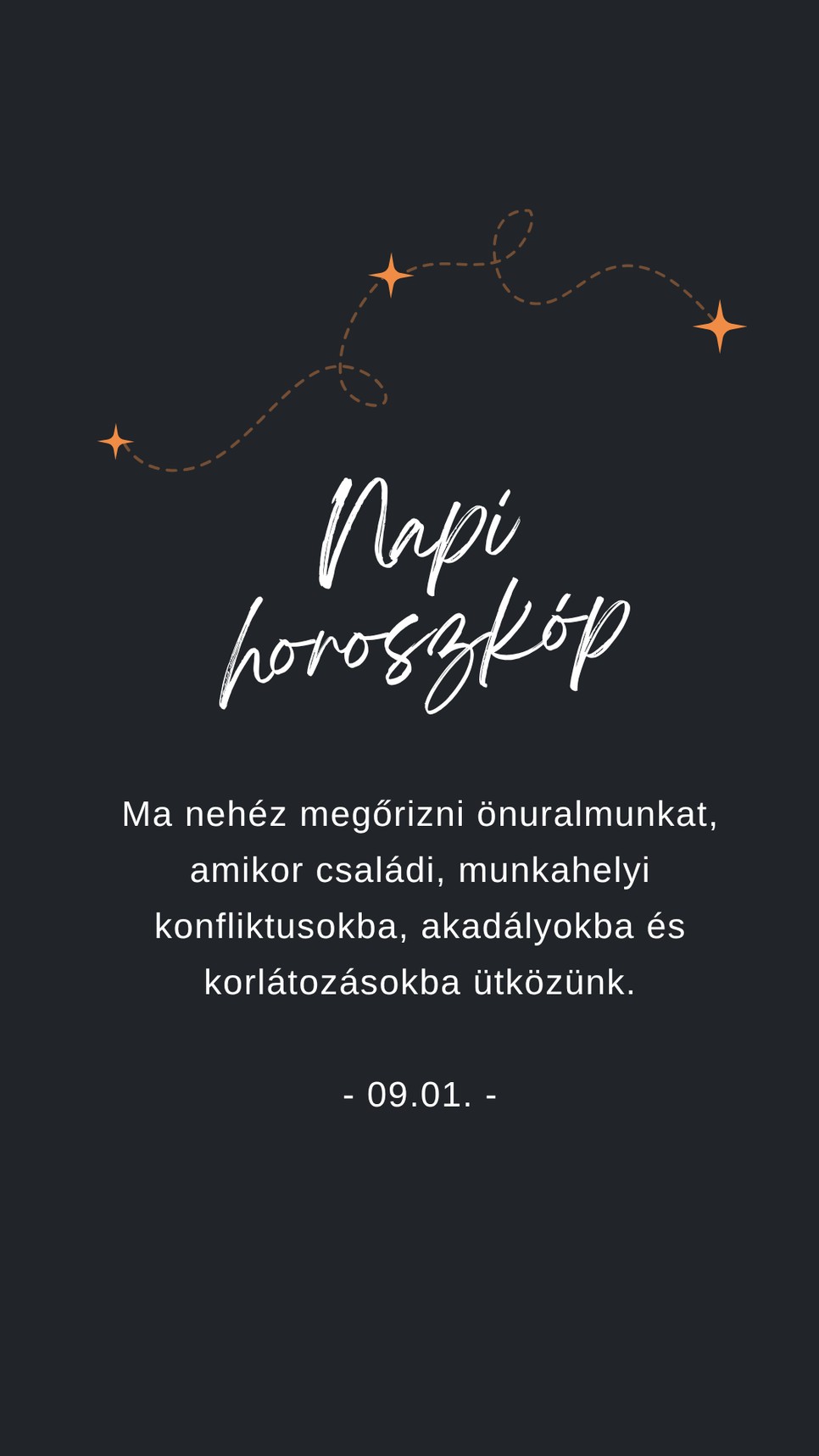 Egy kis emlékeztető a napi horoszkóp szerint