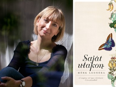 A történelmet évszázadokon át férfiak írták, férfi szemszögből és férfiakról - interjú Mörk Leonórával új könyve kapcsán