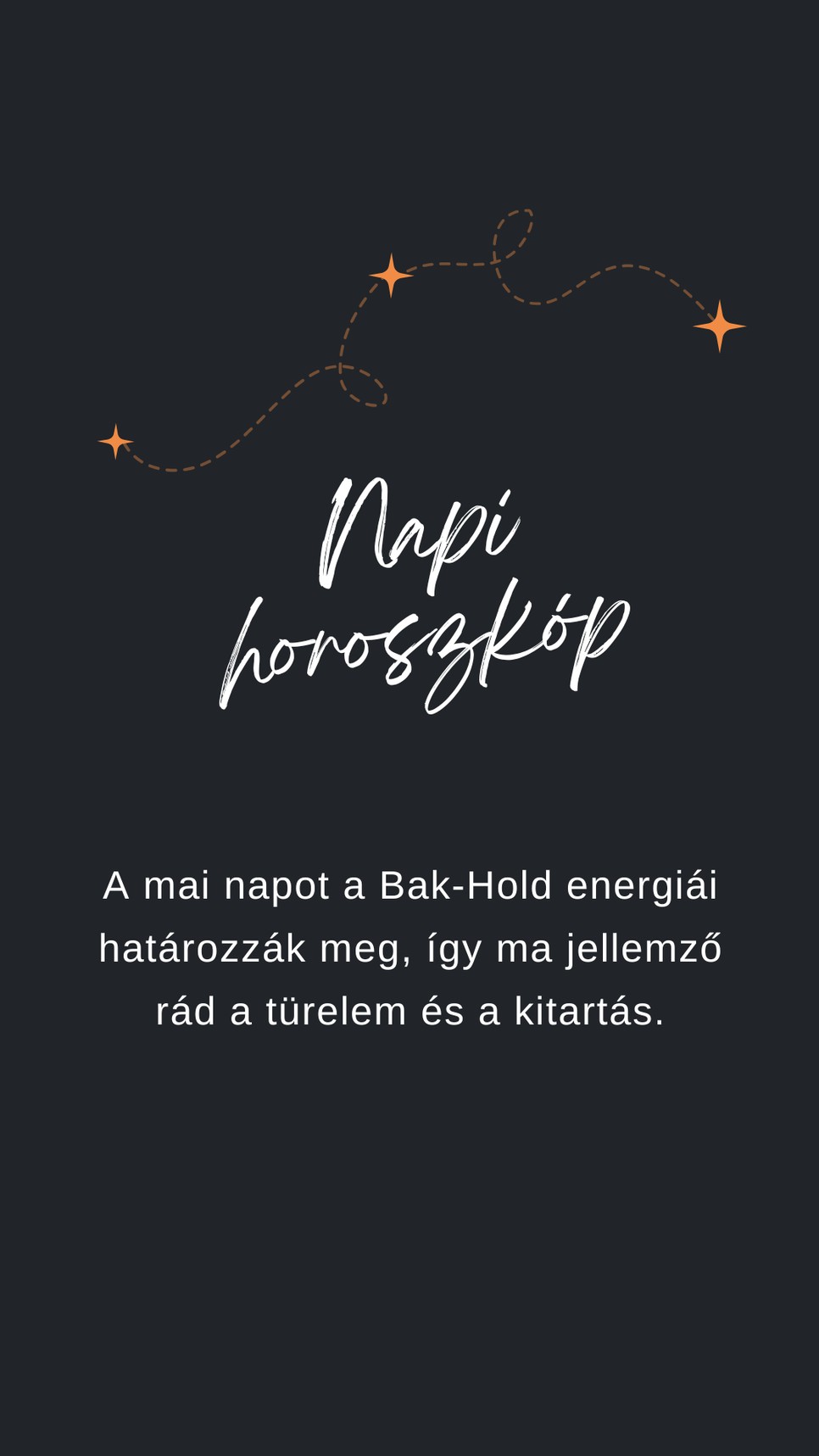 Fogadd meg a napi horoszkóp tanácsát