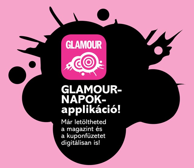 Már letöltheted a GLAMOUR-napok alkalmazást!