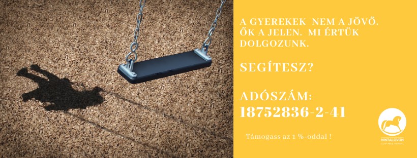 Segítsd adód 1%-ával a Hintalovon Alapítványt és a gyerekeket