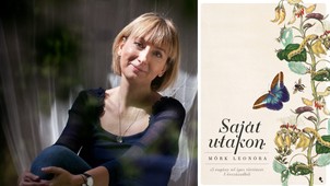 A történelmet évszázadokon át férfiak írták, férfi szemszögből és férfiakról - interjú Mörk Leonórával új könyve kapcsán