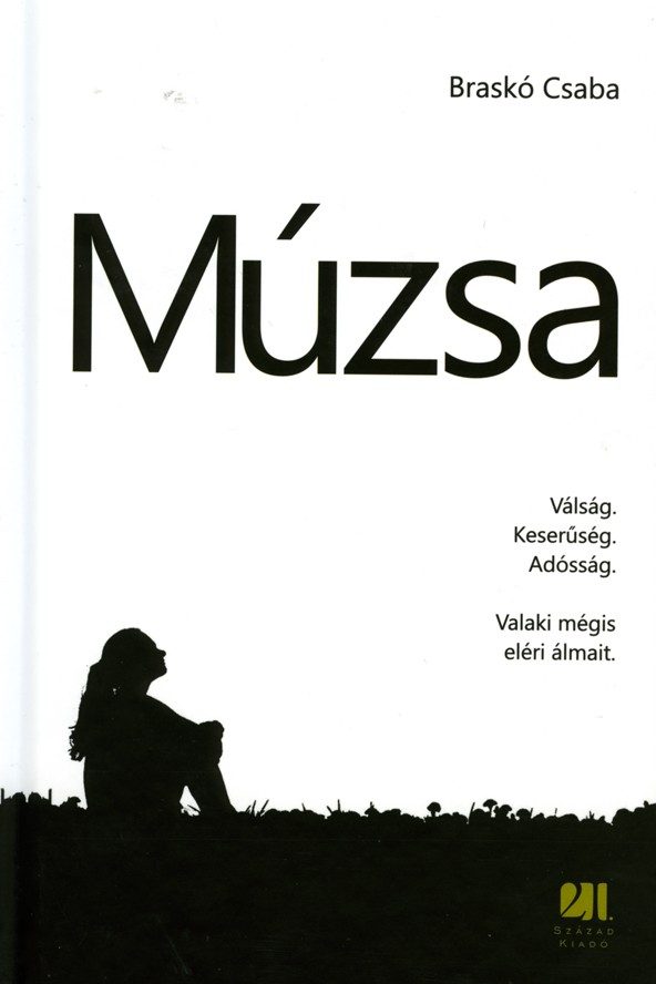 Braskó Csaba: Múzsa SZÁZAD KIADÓ 3490 Ft