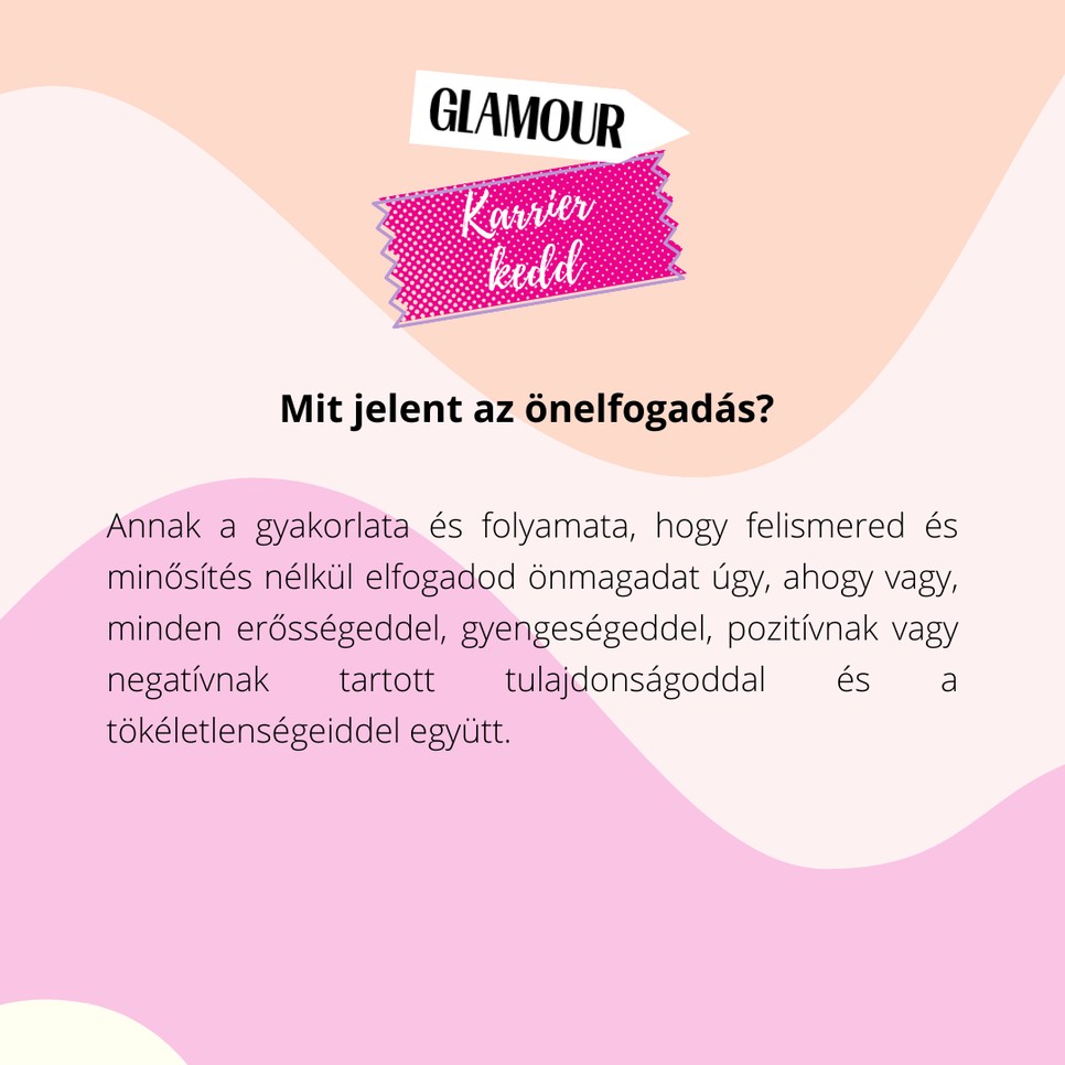 Ha nem tudod elfogadni azt, ahol most tartasz, nem építheted az önbecsülésed sem