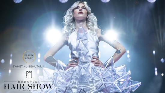 BUDAPEST HAIR SHOW - A hajművészet csúcstalálkozója (x)
