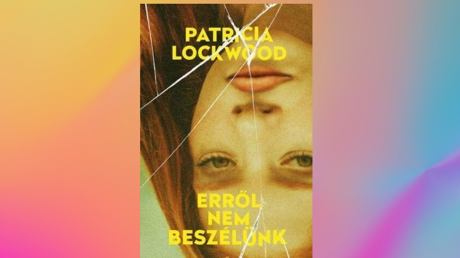 Amikor az online jelenlét átveszi az irányítást a saját gondolataink felett – A hét könyve: Erről nem beszélünk