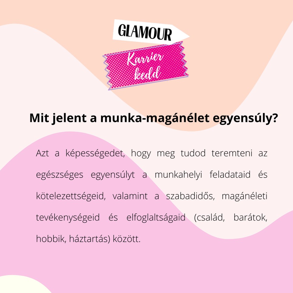 „Ne arra fókuszálj, mit diktál a társadalom, hanem arra, neked mi a legjobb!” - Igenis jogod van a munka-magánélet egyensúlyhoz