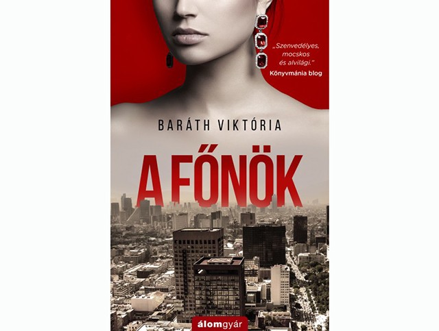 Baráth Viktória: A főnök, Álomgyár kiadó, 3 499 Ft