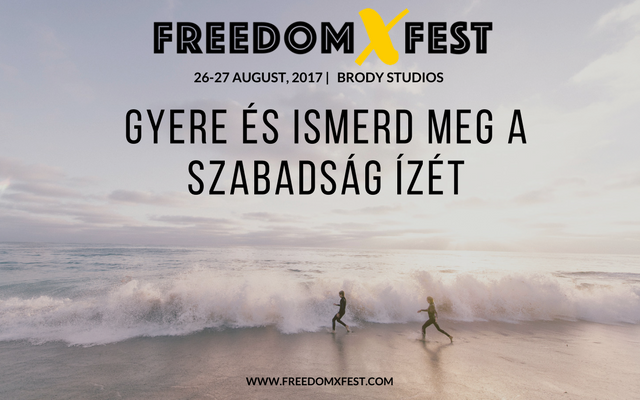 Kötetlen munkaidő, utazás, kalandok! Augusztus végén itt az első hazai freedom lifestyle fesztivál!
