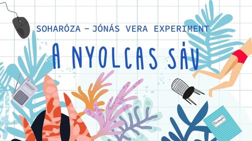 Karanténprojekt: A nyolcas sáv - Soharóza és a Jónás Vera Experiment közös lemeze