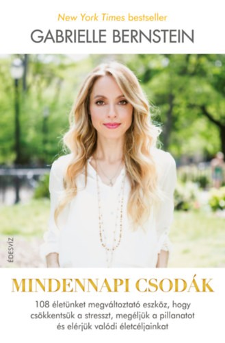 Gabrielle Bernstein – Mindennapi csodák
