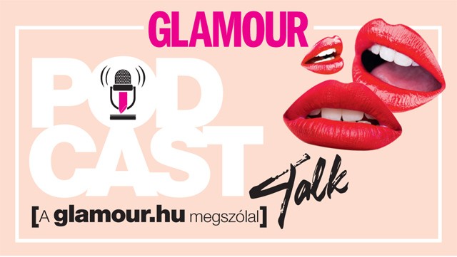 Elindult a GLAMOUR Podcast! Első vendégünk Sirokai Diána