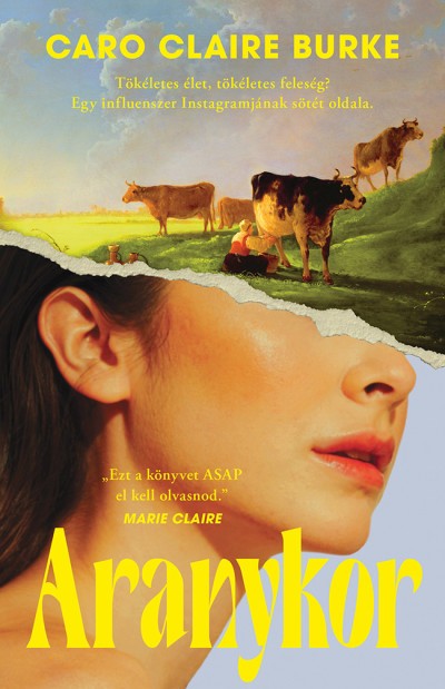 Caro Claire Burke: Aranykor (Libri Könyvkiadó Kft), Kiadói ár: 5999 Ft