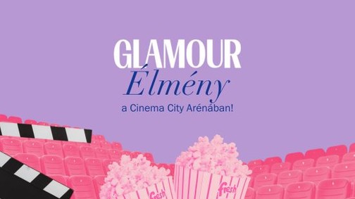 Íme egy újabb GLAMOUR Élmény (előfizetőknek)