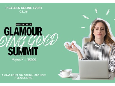 Már regisztrálhatsz az ingyenes GLAMOUR Doing Good Summit-ra: mutatjuk, milyen inspiráló előadások várnak
