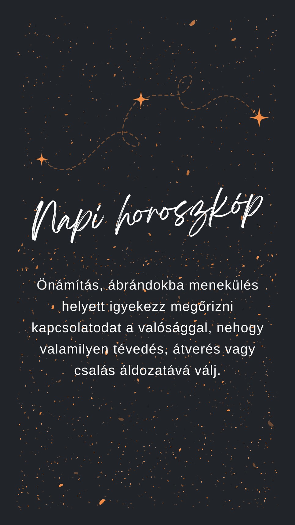 Egy kis emlékeztető a napi horoszkóp szerint