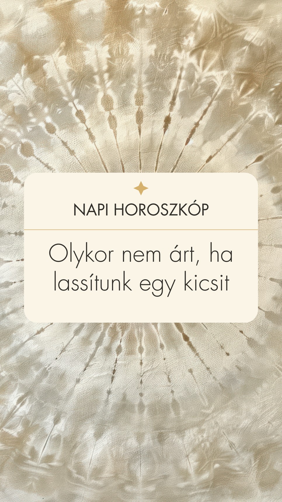 A napi horoszkóp mantrája