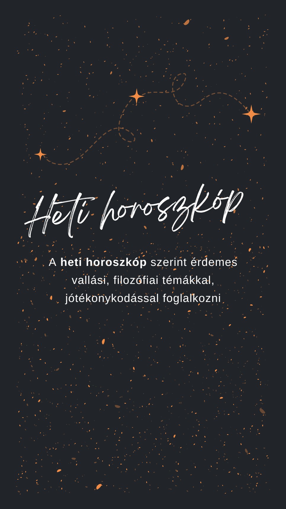 Egy kis emlékeztető a heti horoszkóp szerint