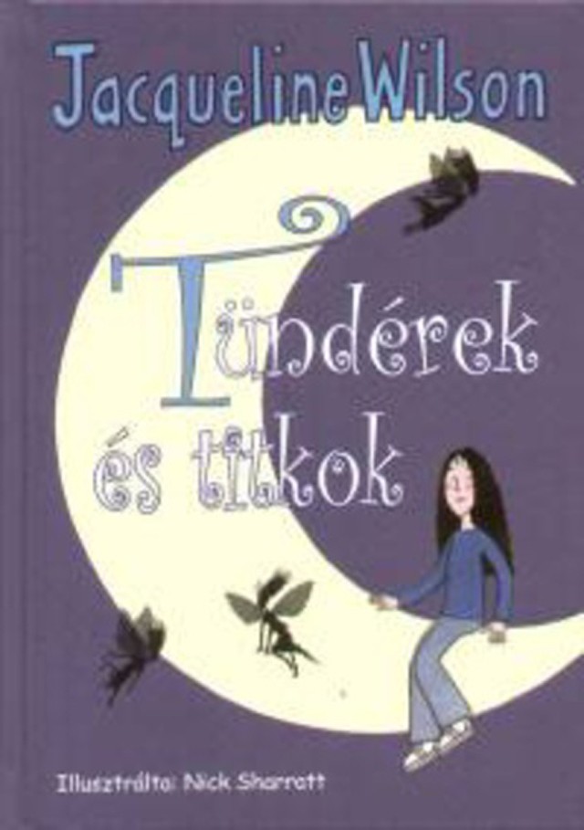 Zseniális ifjúsági regények, amiket Jacqueline Wilsonnak köszönhetünk