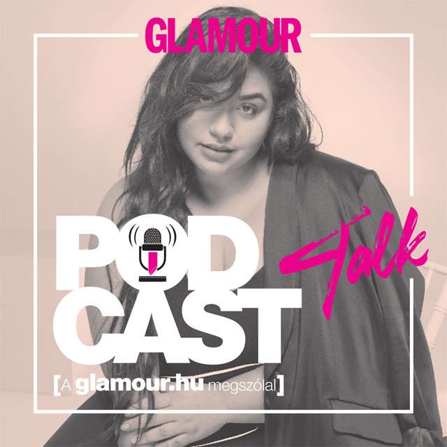 Elindult a GLAMOUR Podcast! Első vendégünk Sirokai Diána