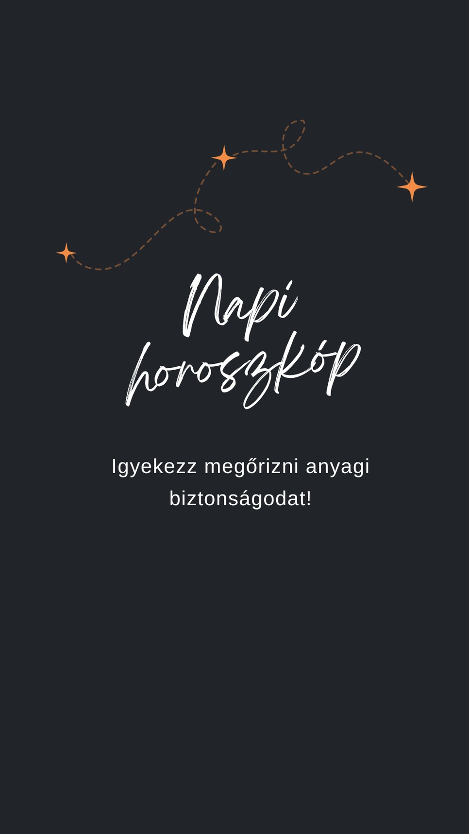 A napi horoszkóp üzenete