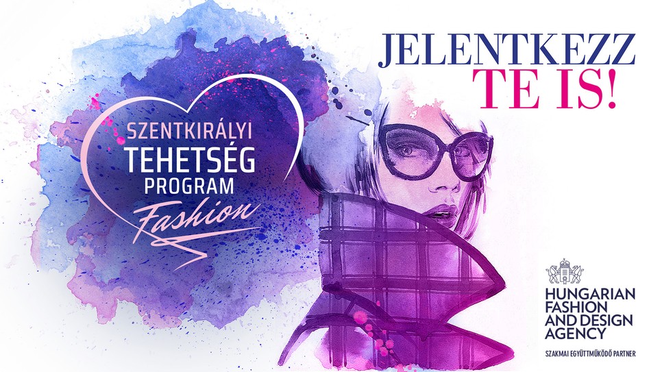 Szentkiralyi Tehetsegprogram Divattagozata most indul, jelentkezz, ha divattervező vagy, vagy profi tervezővé szeretnél válni