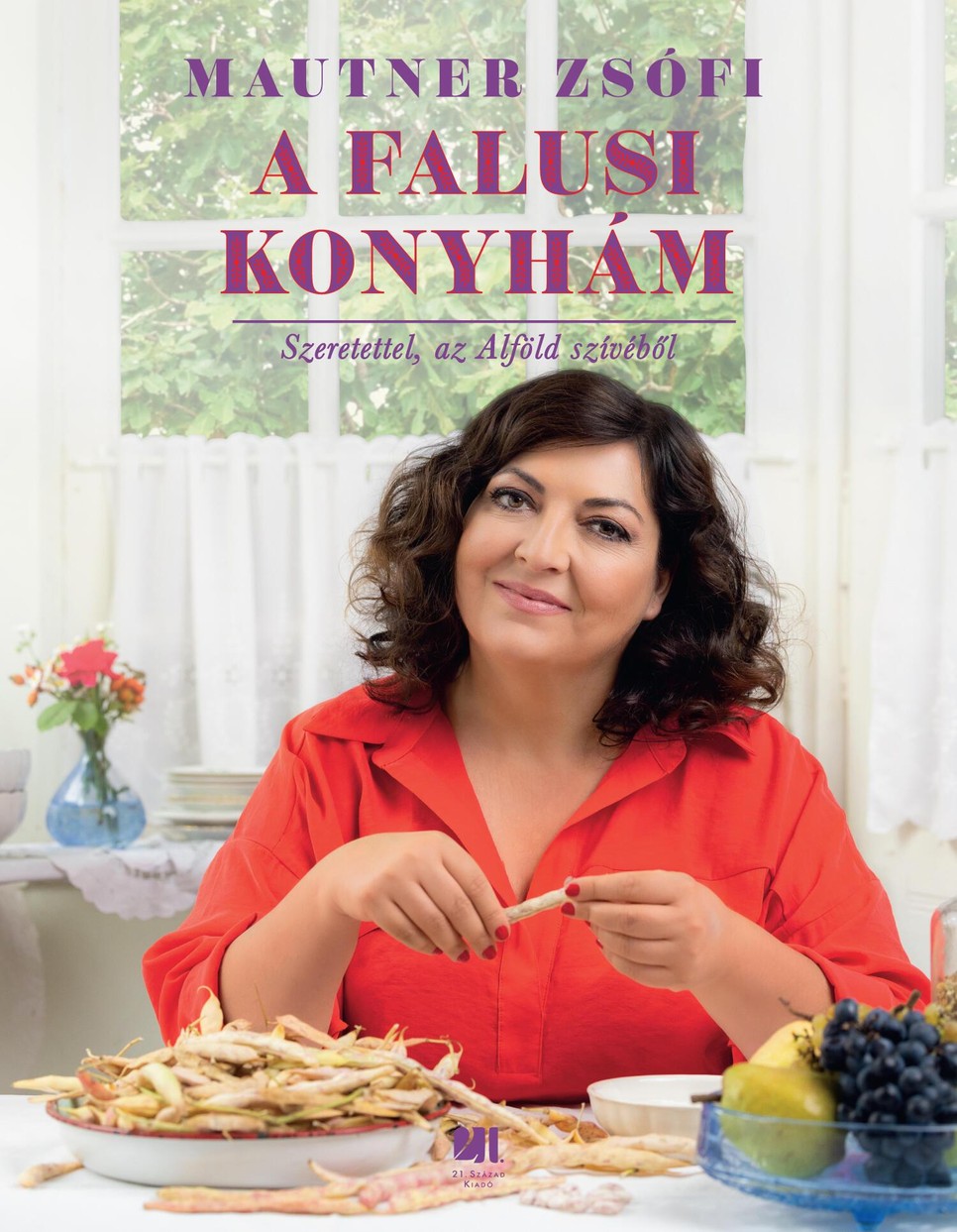 Mautner Zsófi A falusi konyhám szakácskönyve remek recepteket rejt