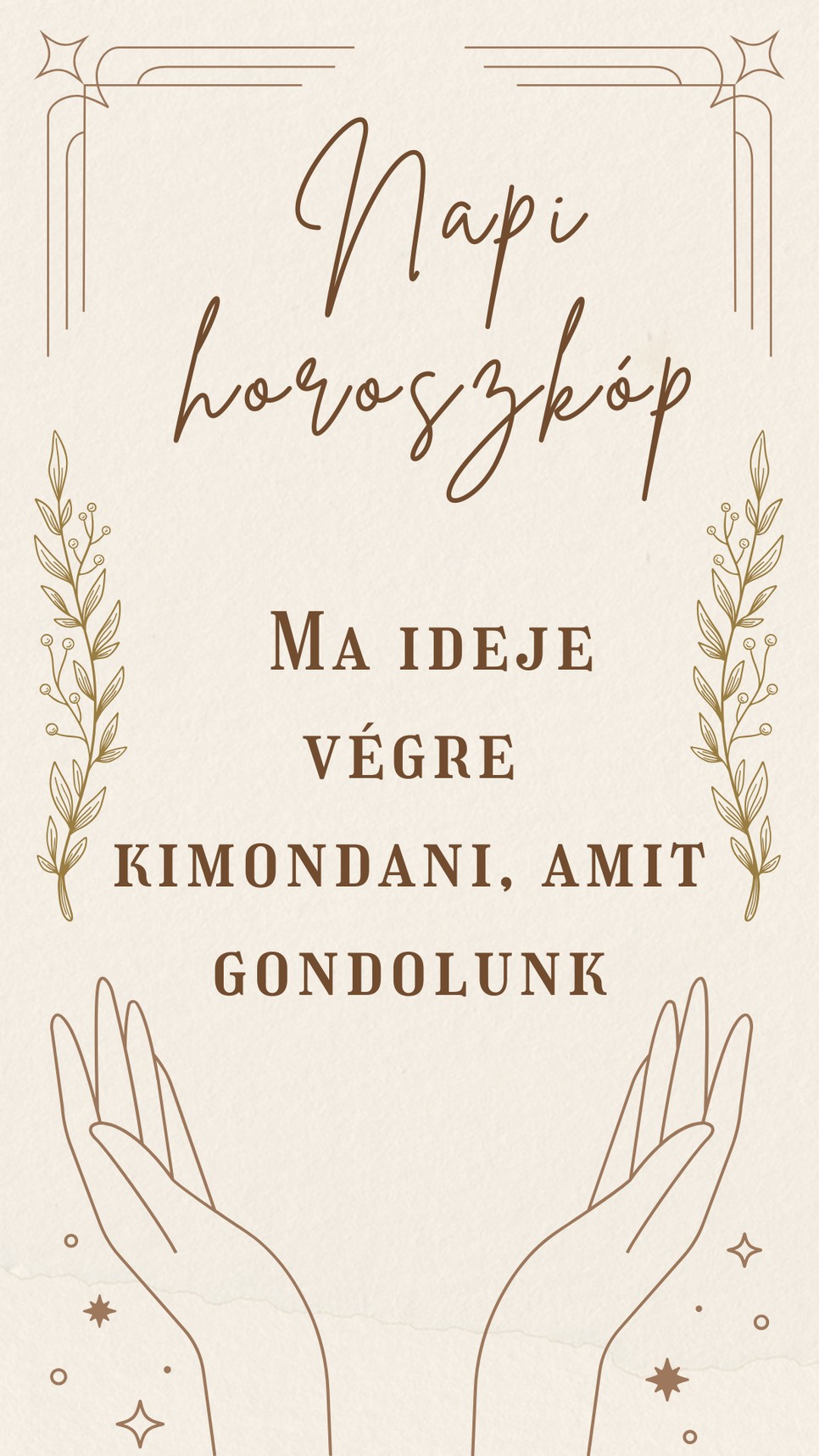 Napi horoszkóp: ma nem lesz gondunk a kommunikációval