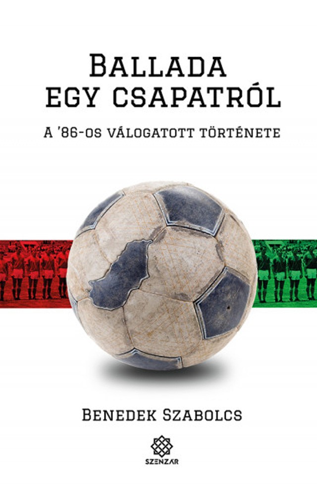 Benedek Szabolcs: Ballada egy csapatról - A magyar labdarúgásnak Mexikóban vége lett, 1986-ban, pedig úgy tűnt, hogy akkor érhet újra csúcsra. Benedek Szabolcs dokumentumregénye megpróbálja feltárni a látványos bukás okait, miközben az egész nyolcvanas évek korszakát hűen festi meg korabeli beszámolók, és hiteles tanúk megszólaltatásával. - Szenzár, 3999 Ft