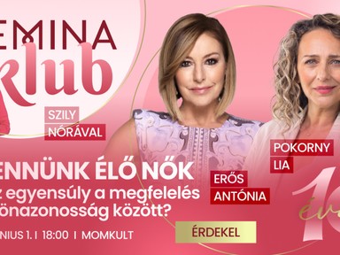 Erős Antónia és Pokorny Lia beszélgetnek a Femina Klubban arról, mit jelent ma nőnek lenni