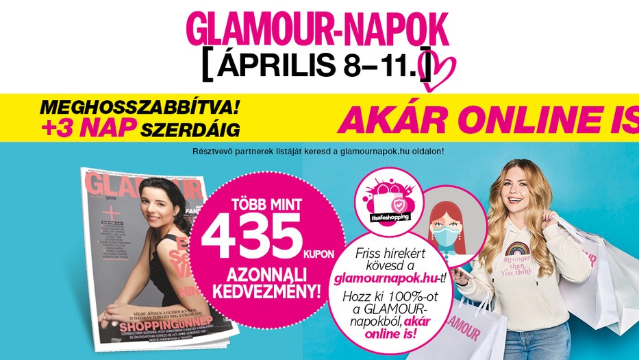 Meghosszabbított GLAMOUR-napok április 14-ig!
