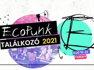 Bánj úgy a Földdel, mintha maradni akarnál - Újra lesz EcoPunk Találkozó a hétköznapi környezetvédelemről Terényben