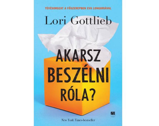 Lori Gottlieb: Akarsz beszélni róla?