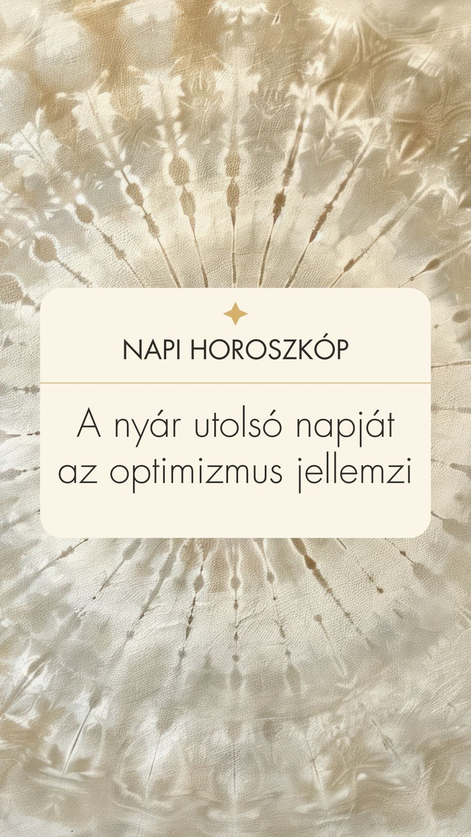 Napi horoszkóp: a nyár utolsó napját ez jellemzi