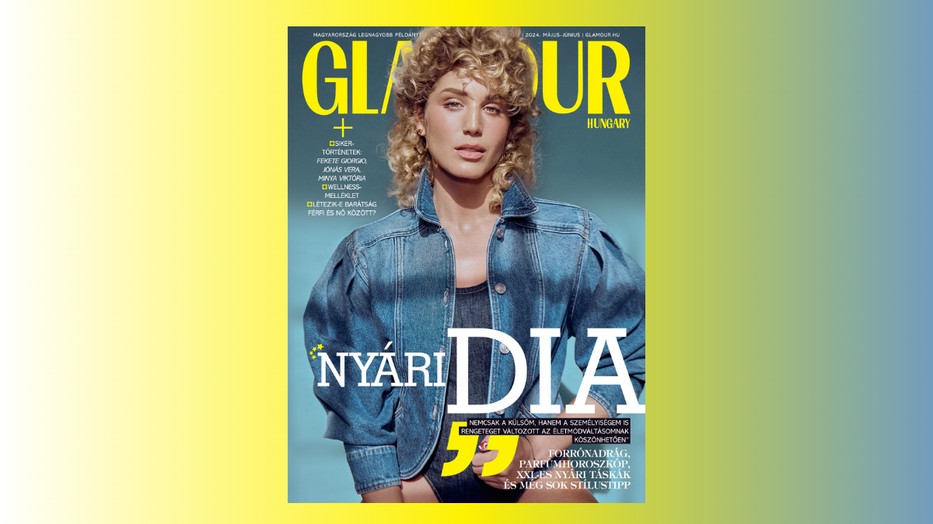 Nyári Dia a 2024. május-júniusi GLAMOUR címlapján