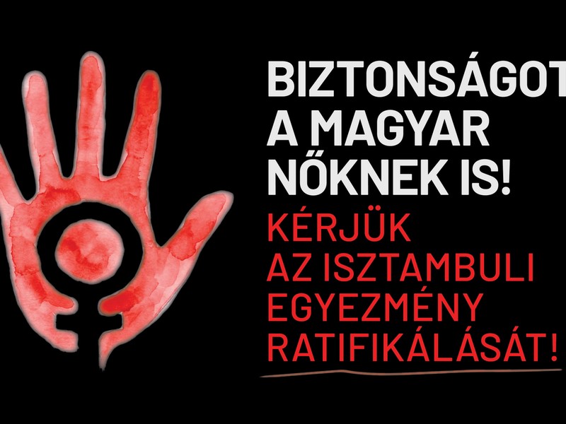 Nem beszélhetünk rendszerváltásról az Isztambuli Egyezmény ratifikálása nélkül