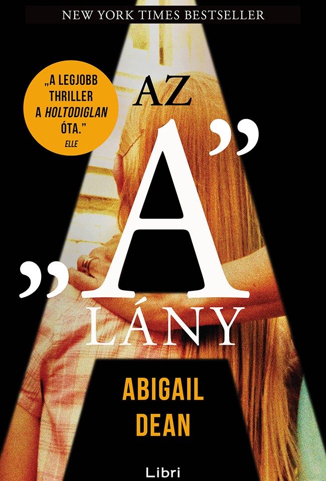  Abigail Dean: Az "A" lány
