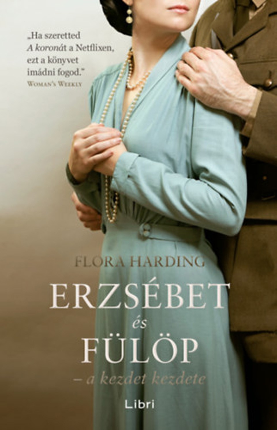 Flora Harding: Erzsébet és Fülöp - a kezdet kezdete, Libri, 4199 Ft
