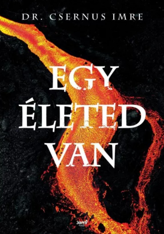 Dr. Csernus Imre: Egy életed van 