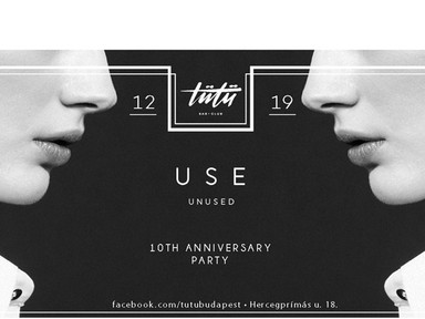 Exkluzív USE Unused születésnapi parti a Tütü-ben