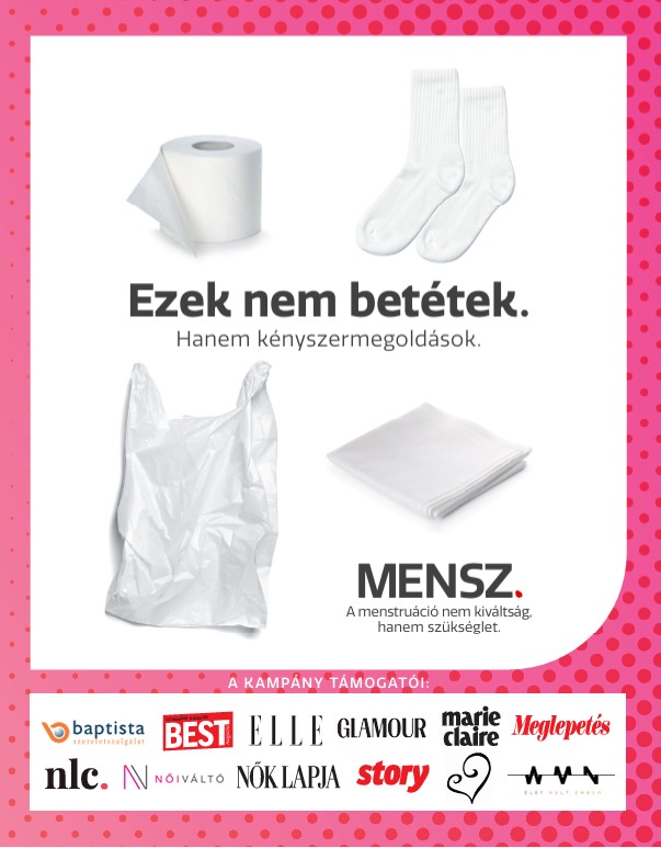 Ezek nem betétek, hanem kényszermegoldások – a MENSZ kampány figyelemfelhívása arra, hogy a menstruáció alapvető szükséglet, nem luxus. A médiapiaci összefogás célja, hogy ledöntse a tabukat és segítséget nyújtson a menstruációs szegénységben élőknek.